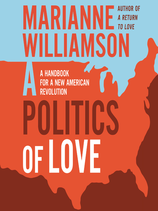 Title details for A Politics of Love by Marianne Williamson - Available
